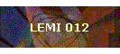 LEMI 012